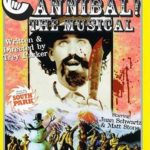 Cannibal The Musical Cannibal The Musical